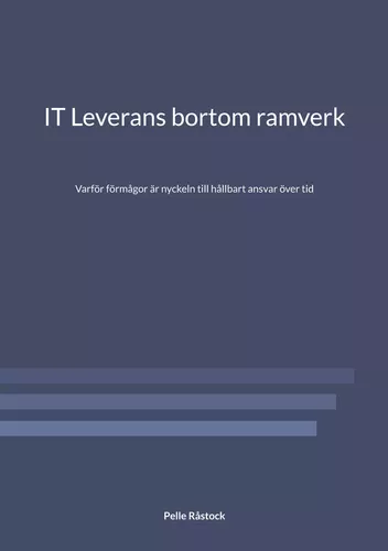 IT Leverans bortom ramverk
