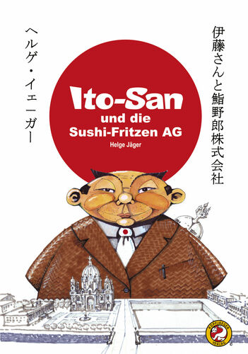 ITO-SAN und die SUSHI-FRITZEN AG