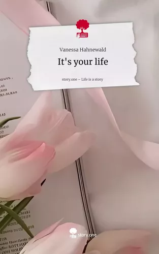 It's your life. Life is a Story - story.one