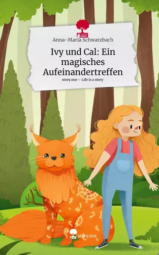 Ivy und Cal: Ein magisches Aufeinandertreffen. Life is a Story - story.one