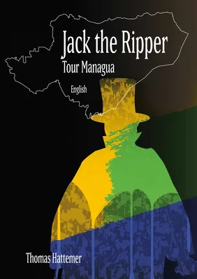 Jack the Ripper - Tour Managua