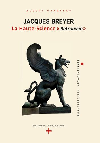 Jacques Breyer - La Haute-Science "Retrouvée".