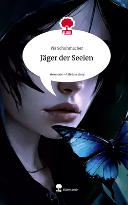 Jäger der Seelen. Life is a Story - story.one