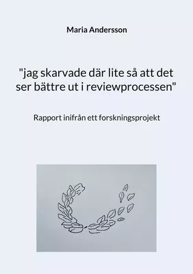 "jag skarvade där lite så att det ser bättre ut i reviewprocessen"