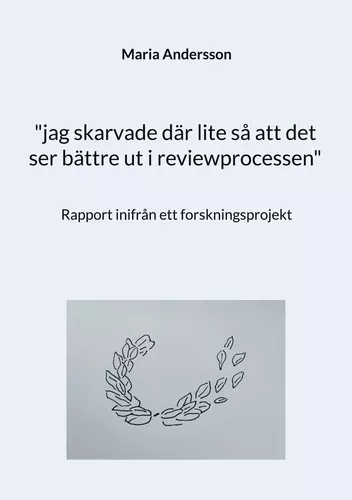 "jag skarvade där lite så att det ser bättre ut i reviewprocessen"