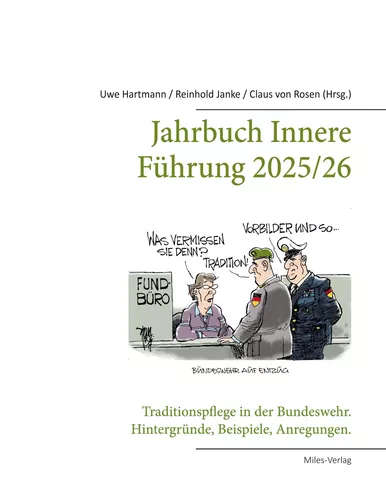 Jahrbuch Innere Führung 2025/26:  Traditionspflege in der Bundeswehr.