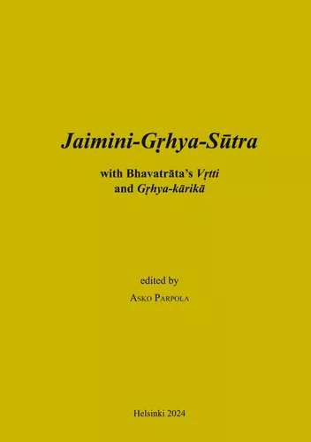 Jaimini-Grhya-Sutra with Bhavatrata's Vrtti and Grhya-karika