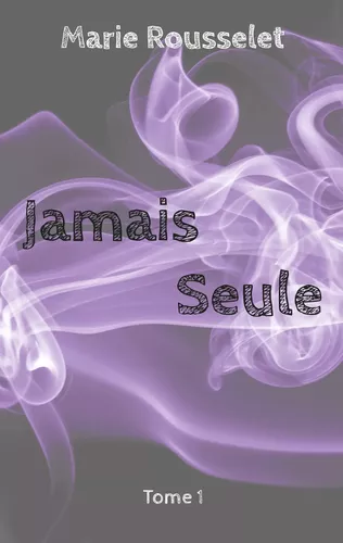 Jamais Seule