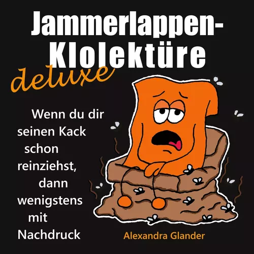 Jammerlappen-Klolektüre deluxe
