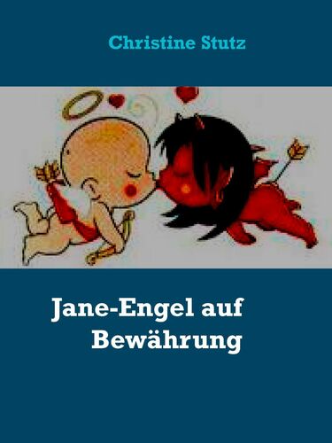 Jane-Engel auf Bewährung