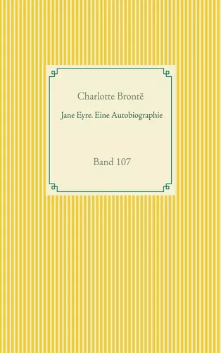 Jane Eyre. Eine Autobiographie