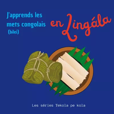 J'apprends les mets congolais en Lingala