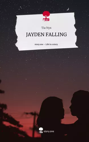 JAYDEN FALLING. Life is a Story - story.one
