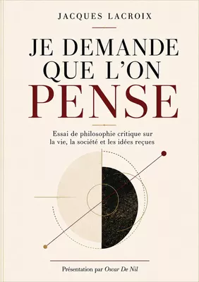 Je demande que l'on pense