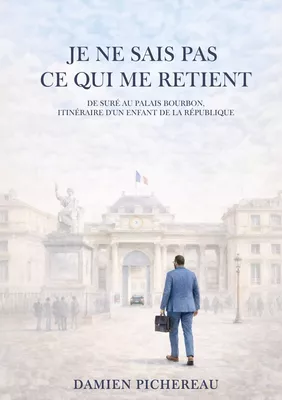 Je ne sais pas ce qui me retient