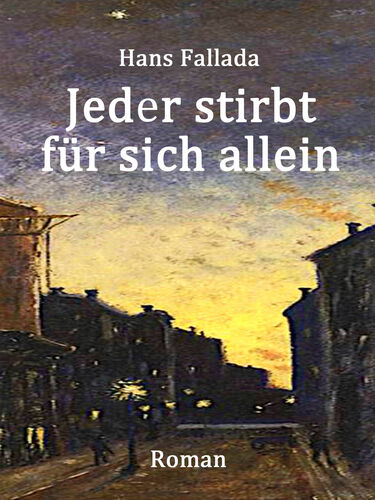 Jeder stirbt für sich allein