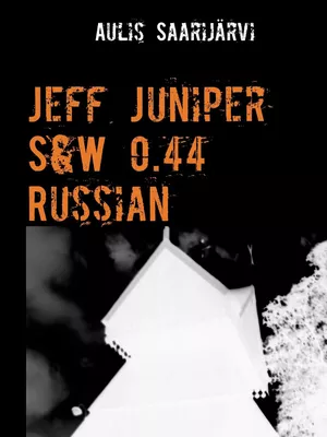 Jeff Juniper S&W 0.44 Russian