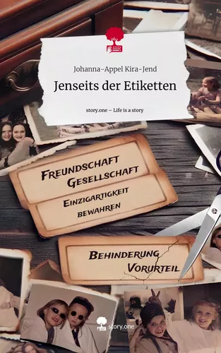 Jenseits der Etiketten. Life is a Story - story.one
