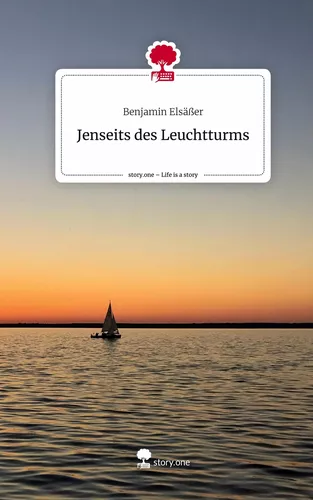 Jenseits des                              Leuchtturms. Life is a Story - story.one