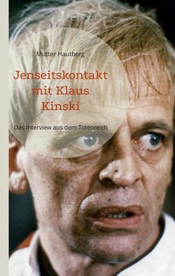 Jenseitskontakt mit Klaus Kinski