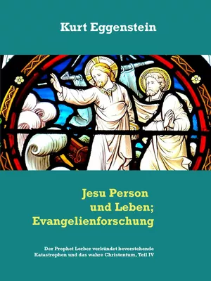 Jesu Person und Leben; Evangelienforschung