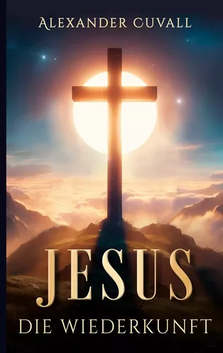 Jesus - Die Wiederkunft