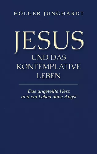 Jesus und das kontemplative Leben