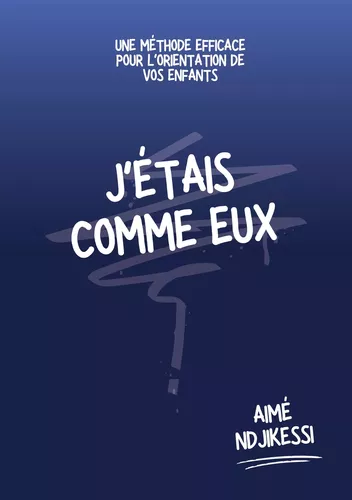 J'étais comme eux