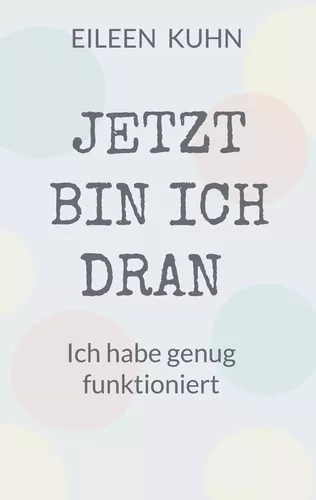 JETZT BIN ICH DRAN