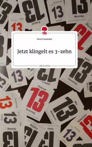 Jetzt klingelt es 3-zehn. Life is a Story - story.one