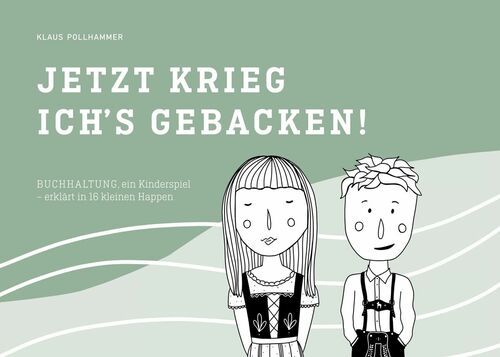 Jetzt krieg ich´s gebacken