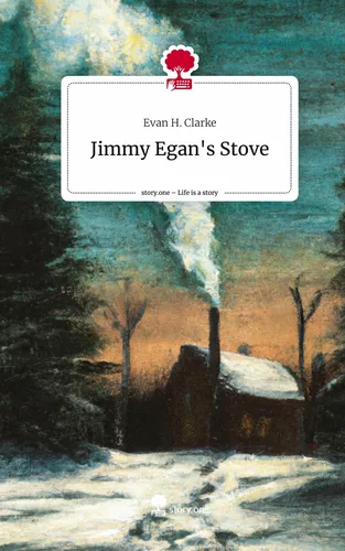 Jimmy Egan's Stove. Life is a Story - story.one