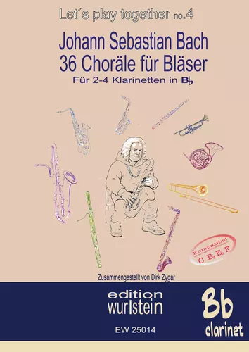 Johann Sebastian Bach - 36 Choräle für Bläser für 2-4 Klarinetten in Bb