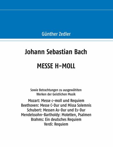 Johann Sebastian Bach MESSE H-MOLL