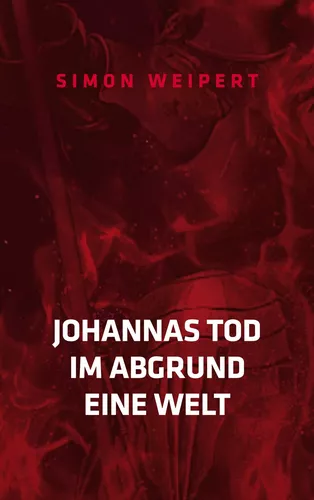 Johannas Tod - Im Abgrund - Eine Welt