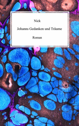 Johanns Gedanken und Träume