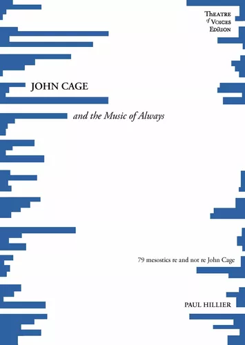 JOHN CAGE and the Music of Always
