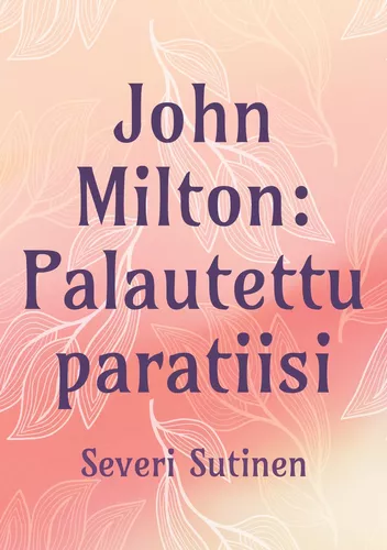 John Milton: Palautettu paratiisi