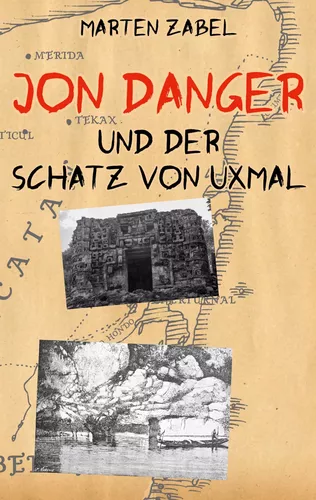 Jon Danger und der Schatz von Uxmal