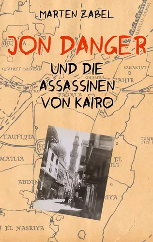 Jon Danger und die Assassinen von Kairo