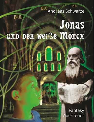 Jonas und der weiße Mönch