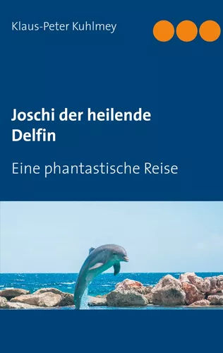 Joschi der heilende Delfin