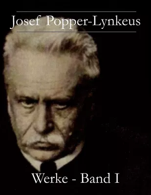 Josef Popper-Lynkeus - Werke