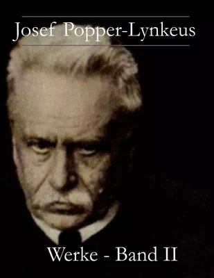 Josef Popper-Lynkeus - Werke