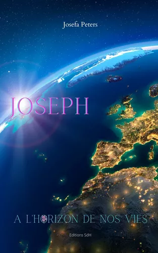 Joseph à l'horizon de nos vies