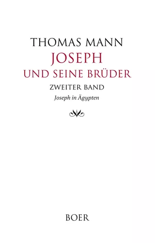 Joseph und seine Brüder Band 2