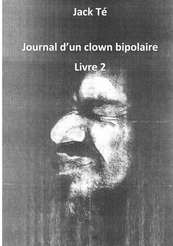Journal d'un clown bipolaire livre 2