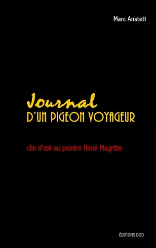 Journal d'un pigeon voyageur