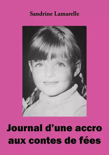 Journal d'une accro aux contes de fées