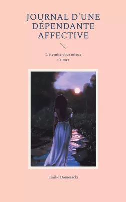 Journal d'une dépendante affective